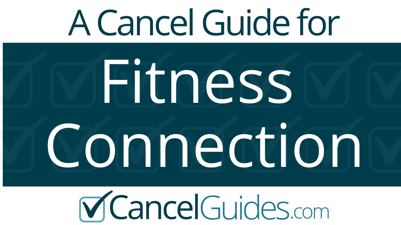 fitness-connection-cancel-guide-cancelguides