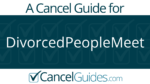 DivorcedPeopleMeet Cancel Guide