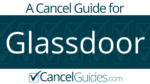 Glassdoor Cancel Guide