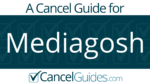 Mediagosh Cancel Guide