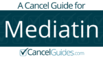Mediatin Cancel Guide