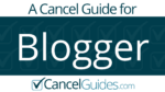 Blogger Cancel Guide