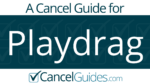 Playdrag Cancel Guide