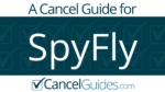SpyFly Cancel Guide