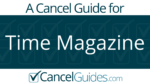 Time Magazine Cancel Guide