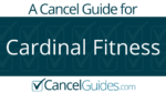 Cardinal Fitness Cancel Guide