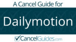 Dailymotion Cancel Guide