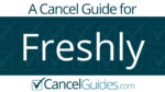 Freshly Cancel Guide