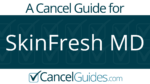 SkinFresh MD Cancel Guide