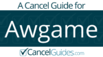 Awgame Cancel Guide