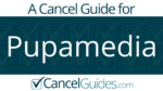 Pupamedia Cancel Guide