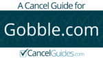 Gobble.com Cancel Guide