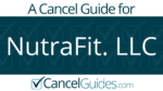 NutraFit. LLC Cancel Guide