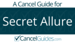 Secret Allure Cancel Guide