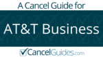 AT&T Business Cancel Guide