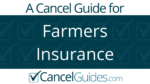 Farmers Insurance Cancel Guide