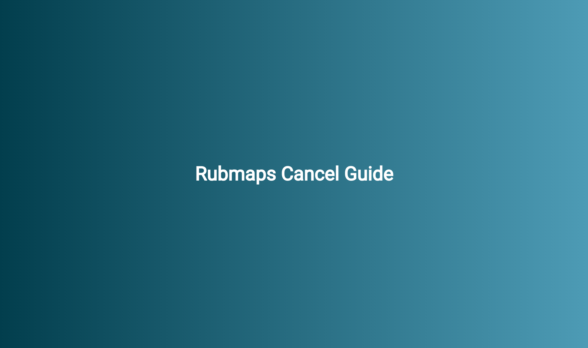 Rubmaps Cancel Guide - CancelGuides.com