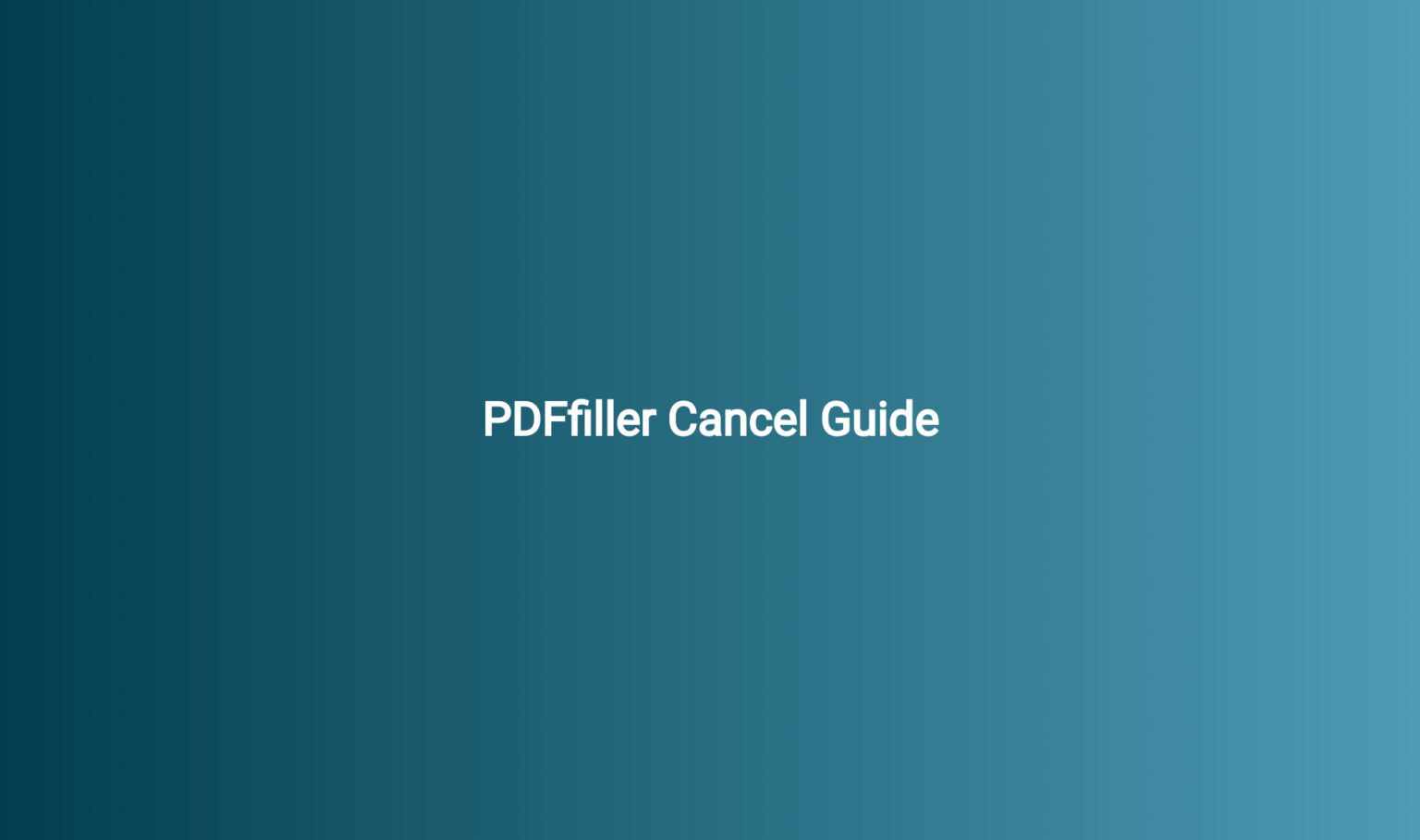 pdffiller-cancel-guide-cancelguides