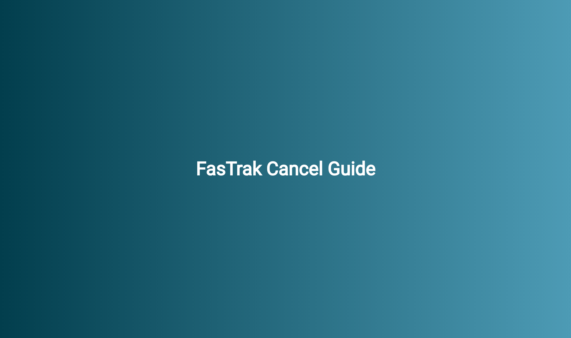 FasTrak Cancel Guide CancelGuides Com   230920221663921124 