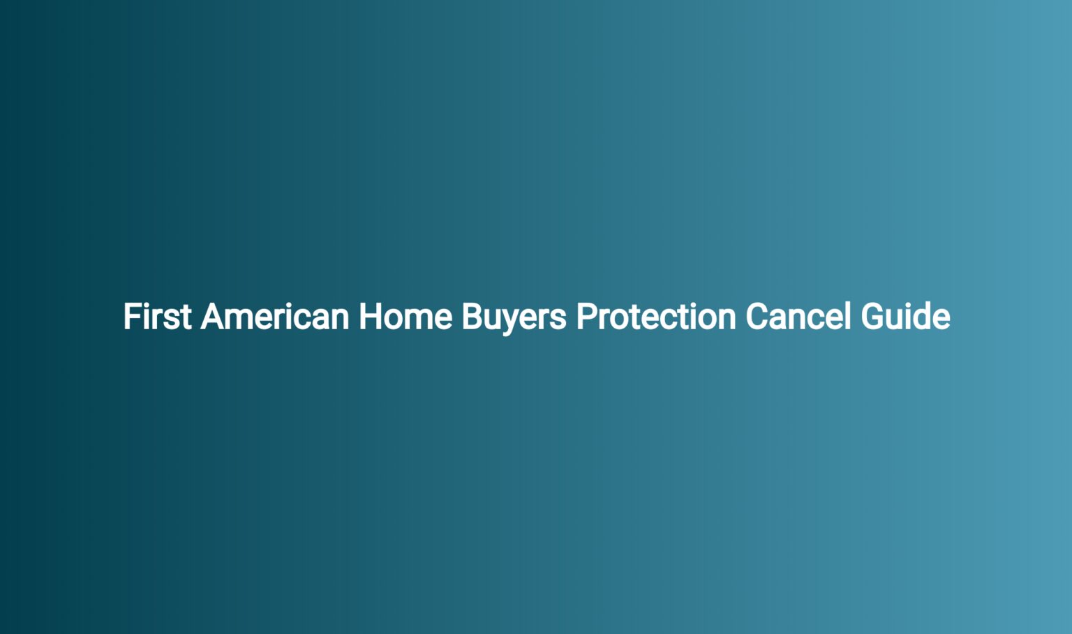 Cancel First American Home Warranty