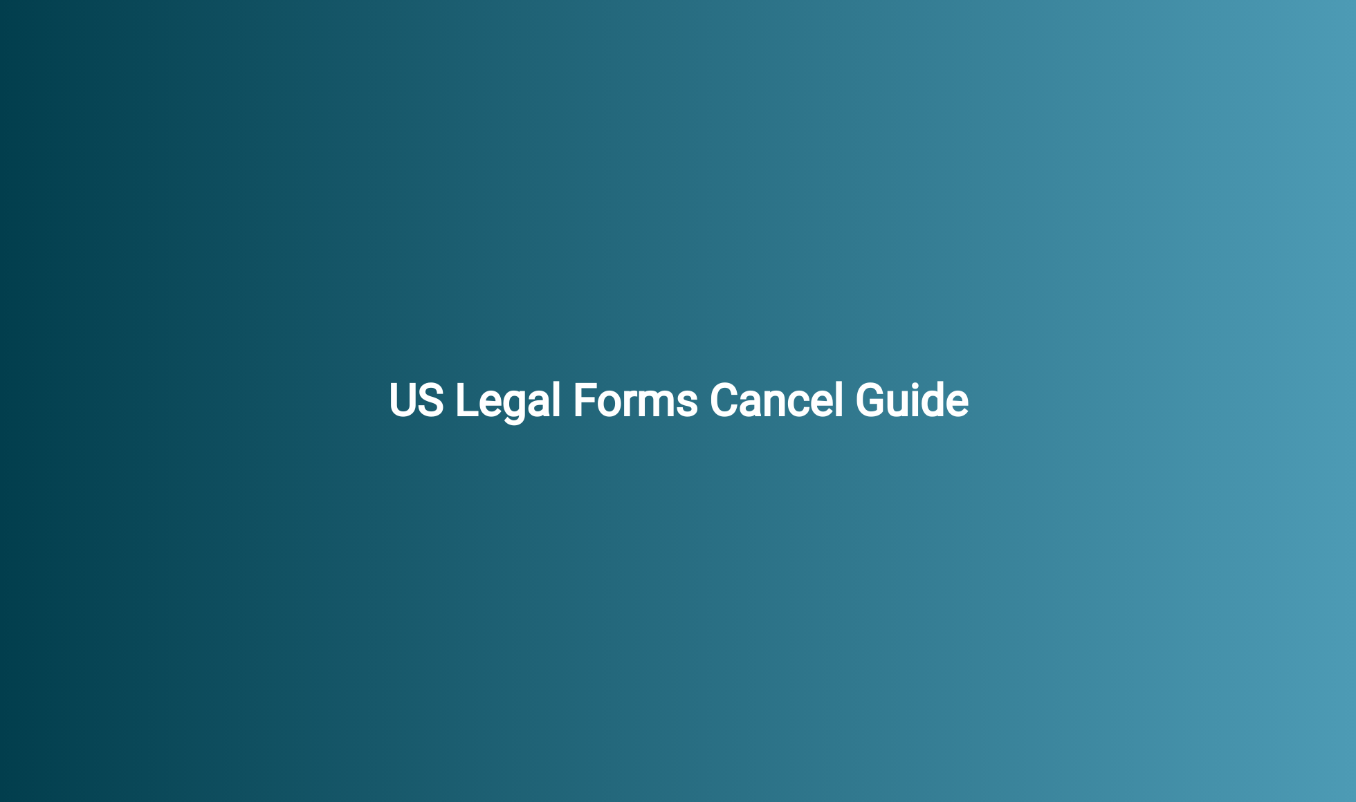 US Legal Forms Cancel Guide